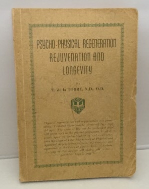 Image for Physical Regeneration And Longevity (Psycho-Physical Regeneration Rejuvenation and Longevity)