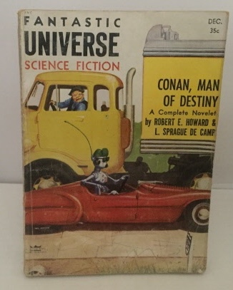 Image for Conan, Man Of Destiny By Robert E. Howard & L. Sprague De Camp (fantastic Universe Science Fiction) December 1955