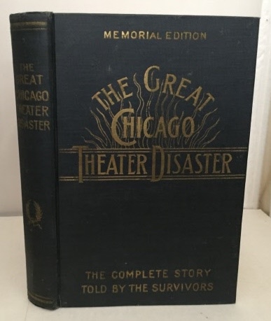 Image for The Great Chicago Theater Disaster The Complete Story Told by the Survivors