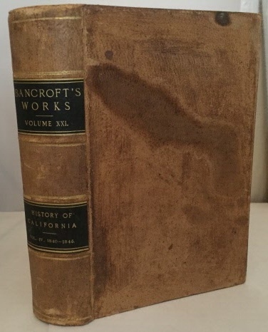 Image for History Of California Vol.xxi (Vol. IV: 1840-1845)