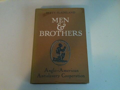 Image for MEN & BROTHERS Anglo-American Antislavery Cooperation