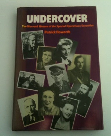 Image for Undercover The Men and Women of the Special Operations Executive