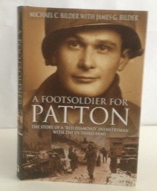 A Footsoldier for Patton The Story of a Red Diamond Infrantyman with the US Third Army Image for A Footsoldier for Patton The Story of a Red Diamond Infrantyman with the US Third Army