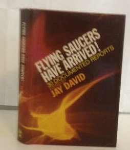 Image for Flying Saucers Have Arrived! 30 Documented Reports