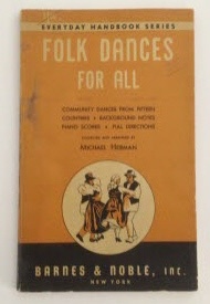 Image for Folk Dances for All Community Dances from Fifteen Countries / Background Notes / Piano Scores / Full Directions