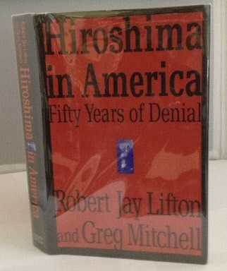 Image for Hiroshima in America Fifty Years of Denial