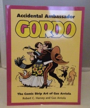 Image for Accidental Ambassador Gordo The Comic Strip Art of Gus Arriola