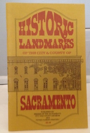 Image for Historic Landmarks Of The City & County Of Sacramento