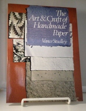 Image for The Art & Craft Of Handmade Paper