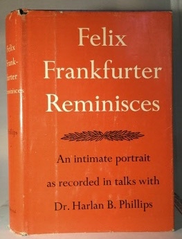 Image for Felix Frankfurter Reminisces Recorded in Talks with Dr. Harlan B. Phillips
