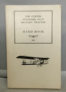 The Curtiss Standard Jn4-d Military Tractor Handbook Image for The Curtiss Standard Jn4-d Military Tractor Handbook
