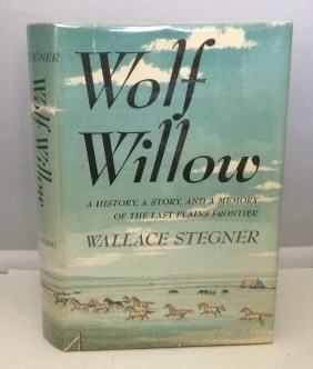 Image for Wolf Willow A History, A Story, and a Memory of the Last Plains Frontier