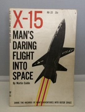 X-15 Man's Daring Flight Into Space Image for X-15 Man's Daring Flight Into Space