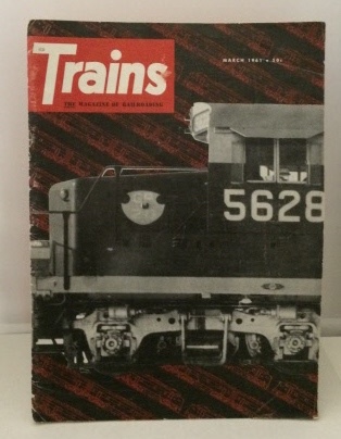 Image for Trains: The Magazine Of Railroading March 1961 (Vol. 21 No. 5)