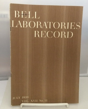 Image for Bell Laboratories Record July 1939 (Volume XVII, No. 11)