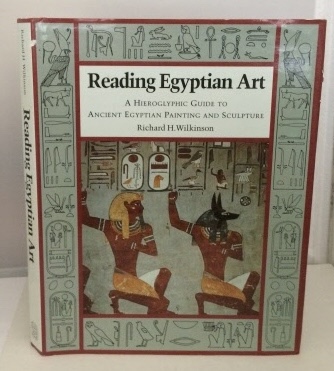 Image for Reading Egyptian Art A Hieroglyphic Guide to Ancient Egyptian Painting and Sculpture