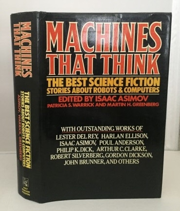 Image for Machines That Think The Best Science Fiction Stories about Robots & Computers