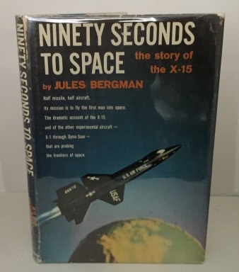 Ninety Seconds To Space The Story of the X-15 Image for Ninety Seconds To Space The Story of the X-15