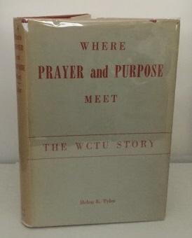 Where Prayer And Purpose Meet The WCTU Story Image for Where Prayer And Purpose Meet The WCTU Story