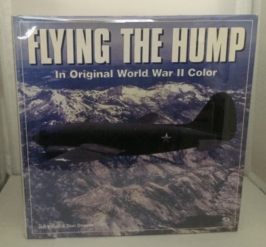 Image for Flying the Hump In Original World War II Color