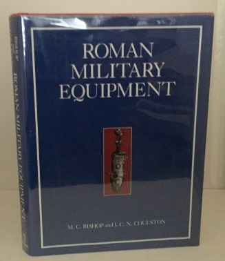 Image for Roman Military Equipment From the Punic Wars to the Fall of Rome