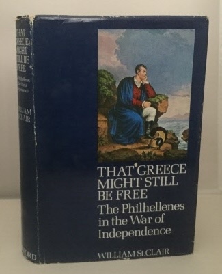 Image for That Greece Might Still Be Free The Philhellenes in the War of Independence
