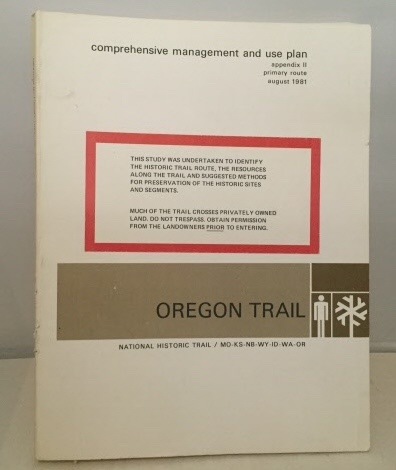 Image for Comprehensive Management And Use Plan Oregon National Historic Trail Appendix II : Primary Route Oregon National Historic Trail