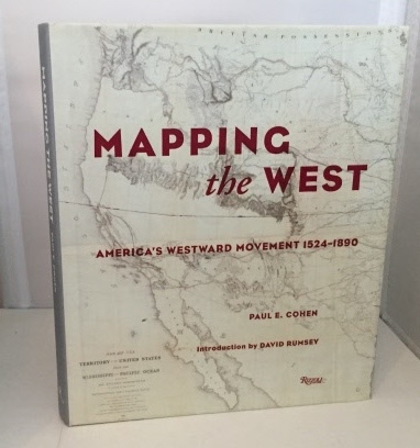 Image for Mapping The West America's Westward Movement 1524-1890