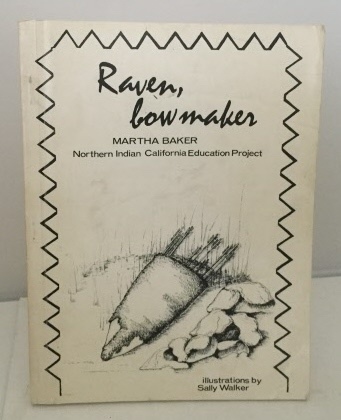 Image for Raven, Bow Maker Northern Indian California Education Project