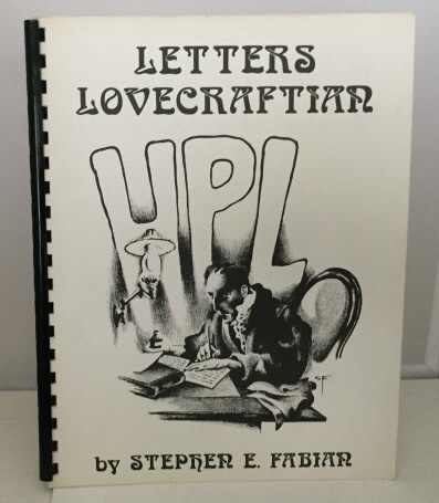 Image for Letters Lovecraftian An Alphabet of Illuminated Letters Inspired by the Works of the Late Master of the Weird Tale...