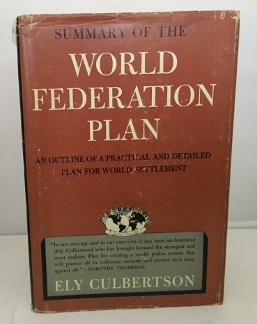 Image for Summary of the World Federation Plan an Outline of a Practical and Detailed Plan for World Settlement