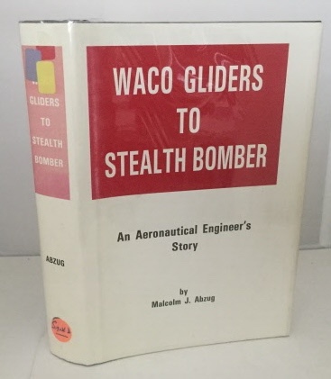Waco Gliders To Stealth Bomber An Aeronautical Engineer's Story Image for Waco Gliders To Stealth Bomber An Aeronautical Engineer's Story