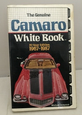 Image for The Genuine Camaro White Book 20-Year Edition 1967-1987