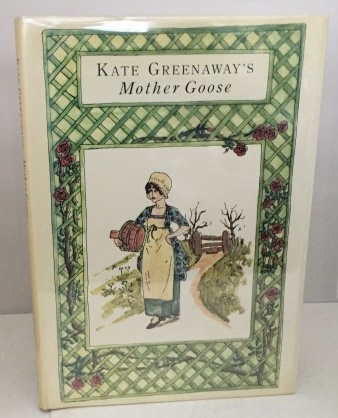 Image for Kate Greenaway's Mother Goose Or the Old Nursery Rhymes