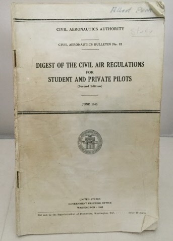 Image for Digest Of The Civil Air Regulations For Student And Private Pilots Civil Aeronautics Authority (Bulletin No. 22)
