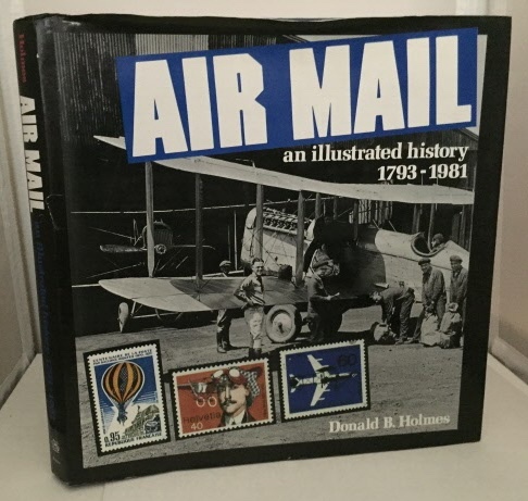 Air Mail And Illustrated History 1793-1981 Image for Air Mail And Illustrated History 1793-1981