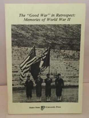 Image for The Good War In Retrospect: Memories of World War II