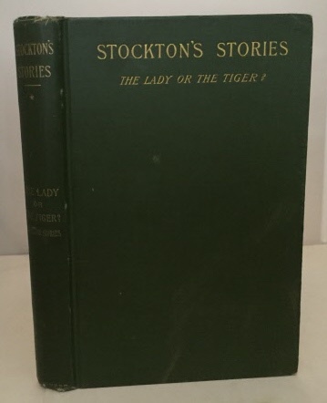 Image for Stockton's Stories: First Series: The Lady, Or The Tiger? And Other Stories