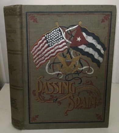 Image for The Passing Of Spain And The Ascendency Of America