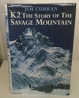 Image for K2 The Story Of The Savage Mountain