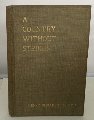 Image for A Country Without Strikes A Visit to the Compulsory Arbitration Court of New Zealand