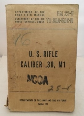 Image for U.s. Rifle Caliber .30, M1 Dept. of the Army Field Manual
